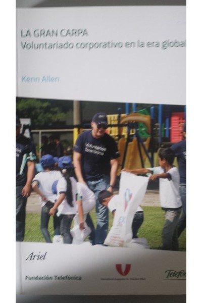 LA GRAN CARPA. Voluntariado corporativo en la era global